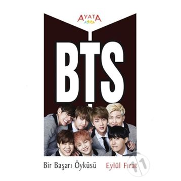 BTS Bir Başarı Öyküsü - Eylül Fırat
