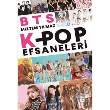 BTS K-Pop Efsaneleri - Meltem Yılmaz