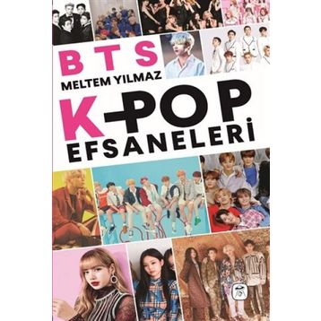 BTS K-Pop Efsaneleri - Meltem Yılmaz