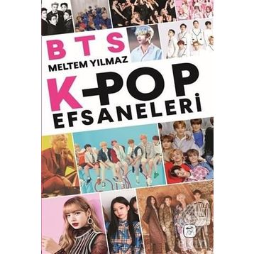 BTS K-Pop Efsaneleri - Meltem Yılmaz