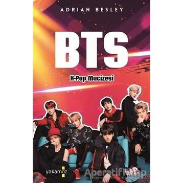 BTS - K-Pop Mucizesi - Adrian Besley