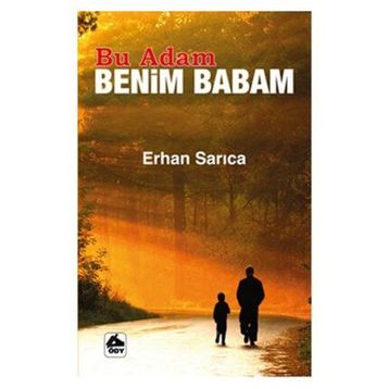 Bu Adam Benim Babam - Erhan Sancı