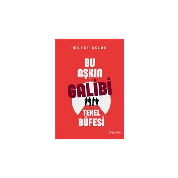 Bu Aşkın Galibi Tekel Büfesi - Murat Aslan