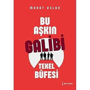 Bu Aşkın Galibi Tekel Büfesi - Murat Aslan