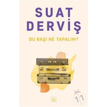 Bu Başı Ne Yapalım? - Suat Derviş