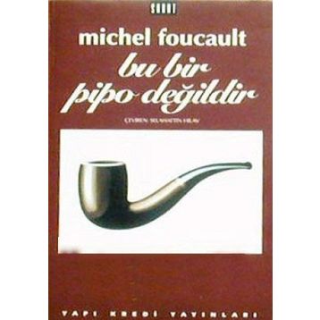 Bu Bir Pipo Değildir - Michel Foucault