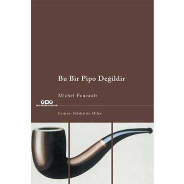 Bu Bir Pipo Değildir - Michel Foucault