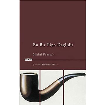 Bu Bir Pipo Değildir - Michel Foucault