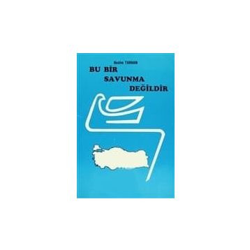 Bu Bir Savunma Değildir - Nedim Tarhan