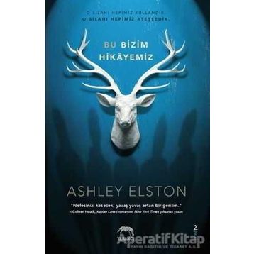 Bu Bizim Hikayemiz - Ashley Poston , Ashley Elston
