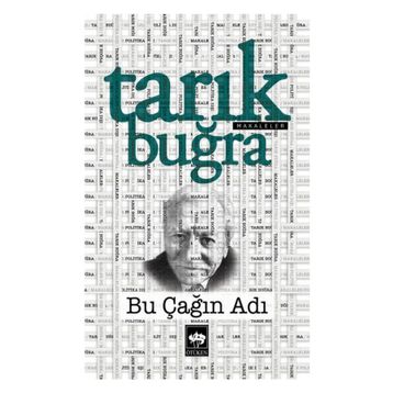 Bu Çağın Adı - Tarık Buğra