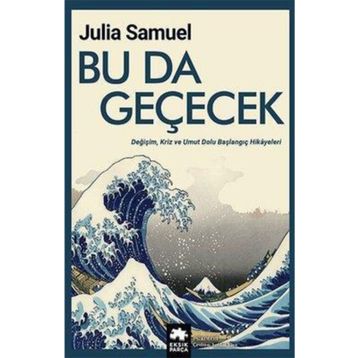 Bu Da Geçecek - Julia Samuel