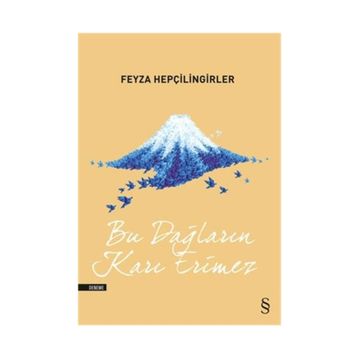 Bu Dağların Karı Erimez - Feyza Hepçilingirler