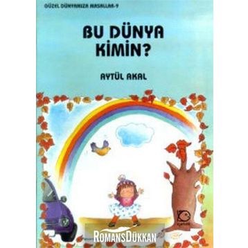 BU DÜNYA KIMIN - AYTÜL AKAL