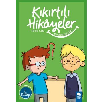 Bu Gelen de Kim - Kıkırtılı Hikayeler 3. Sınıf - Serpil Kaya