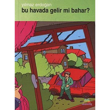 BU HAVADA GELIRMI BAHAR - YILMAZ ERDOĞAN