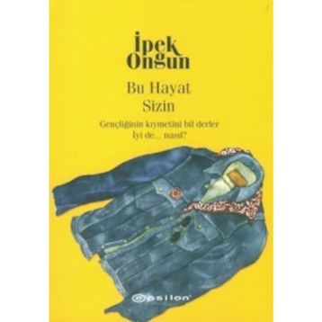 Bu Hayat Sizin - İpek Ongun