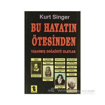 BU HAYATIN ÖTESİNDE - KURT SINGER