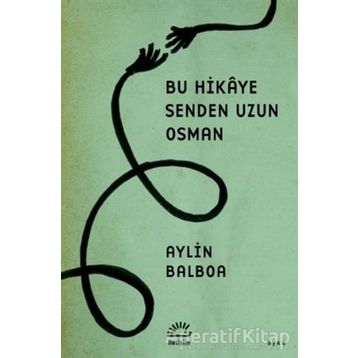Bu Hikaye Senden Uzun Osman - Aylin Balboa