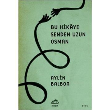 Bu Hikaye Senden Uzun Osman - Aylin Balboa