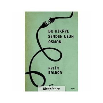 Bu Hikaye Senden Uzun Osman - Aylin Balboa