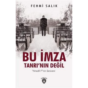 Bu İmza Tanrının Değil - Fehmi Salık