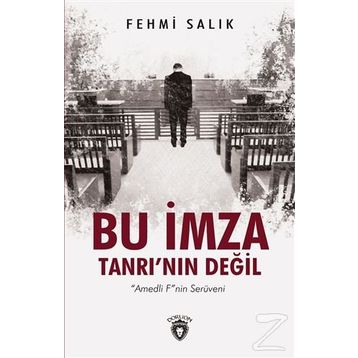 Bu İmza Tanrının Değil - Fehmi Salık
