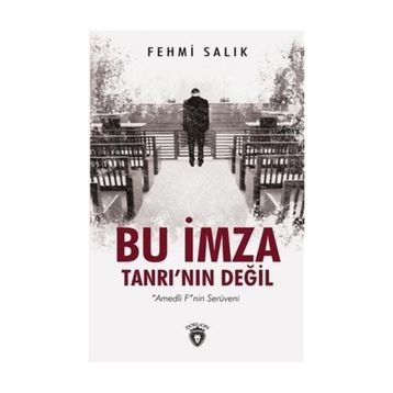 Bu İmza Tanrının Değil - Fehmi Salık