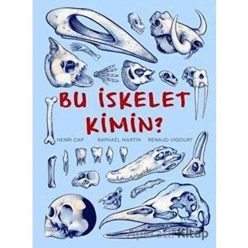 Bu İskelet Kimin? - Henri Cap