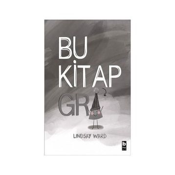 Bu Kitap Gri Lindsay Ward