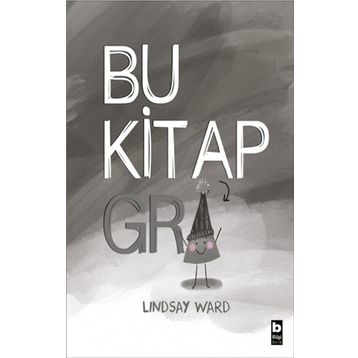 Bu Kitap Gri Lindsay Ward