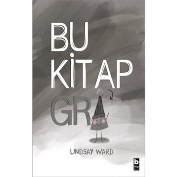 Bu Kitap Gri Lindsay Ward
