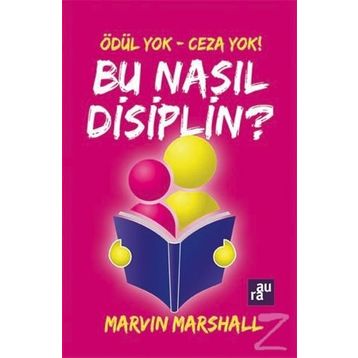 Bu Nasıl Disiplin? - marvin marshall