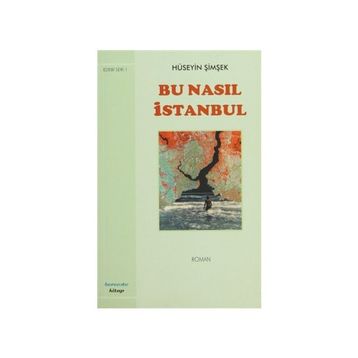 Bu Nasıl İstanbul - Hüseyin Şimşek