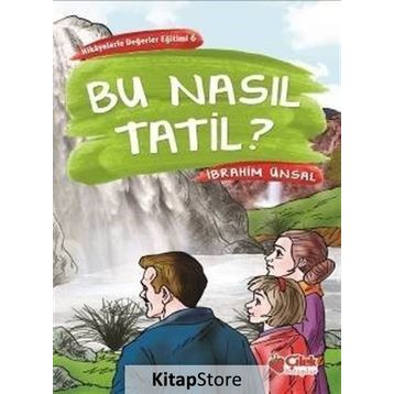 Bu Nasıl Tatil? - İbrahim Ünsal Uçar
