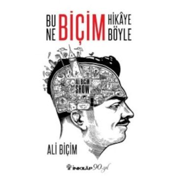 Bu Ne Biçim Hikaye Böyle - Ali Biçim