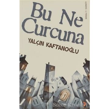 BU NE CURCUNA - YALÇIN KAFTANOĞLU