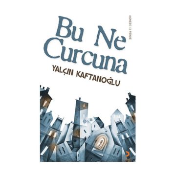 BU NE CURCUNA - YALÇIN KAFTANOĞLU