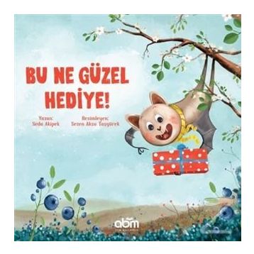 Bu Ne Güzel Hediye-Seda Akipek