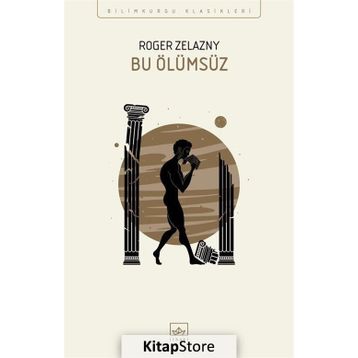 Bu Ölümsüz - Roger Zelazny