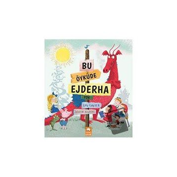 Bu Öyküde Ejderha Yok - Lou Carter
