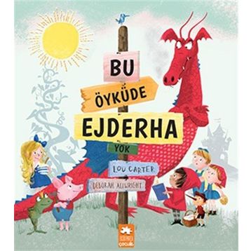 Bu Öyküde Ejderha Yok - Lou Carter