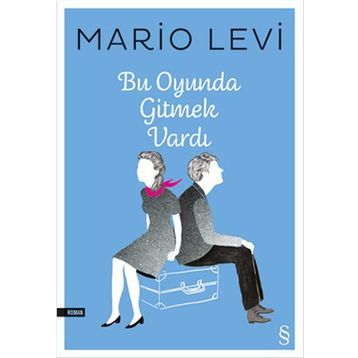 Bu Oyunda Gitmek Vardı - Mario Levi
