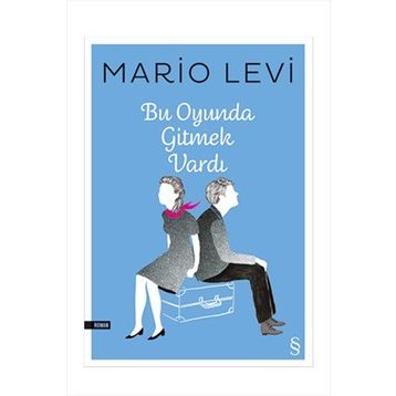 Bu Oyunda Gitmek Vardı - Mario Levi