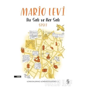 Bu Salı Ve Her Salı - Mario Levi