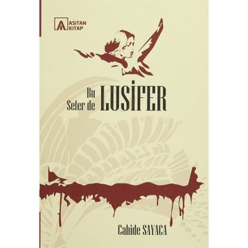 Bu Sefer De Lusifer - Cahide Sayaca