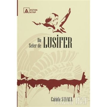 Bu Sefer De Lusifer - Cahide Sayaca
