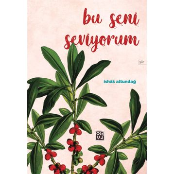 Bu Seni Seviyorum - İshak Altundağ