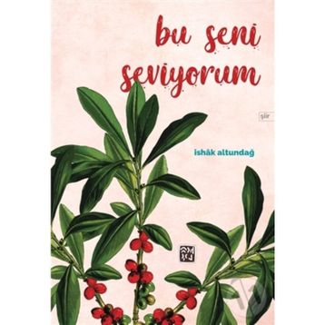 Bu Seni Seviyorum - İshak Altundağ
