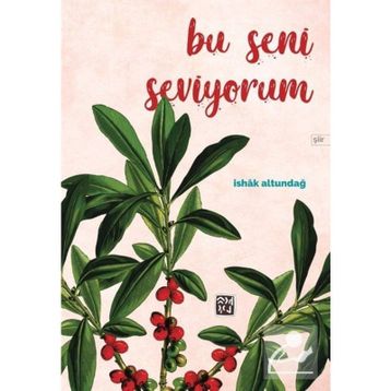 Bu Seni Seviyorum - İshak Altundağ